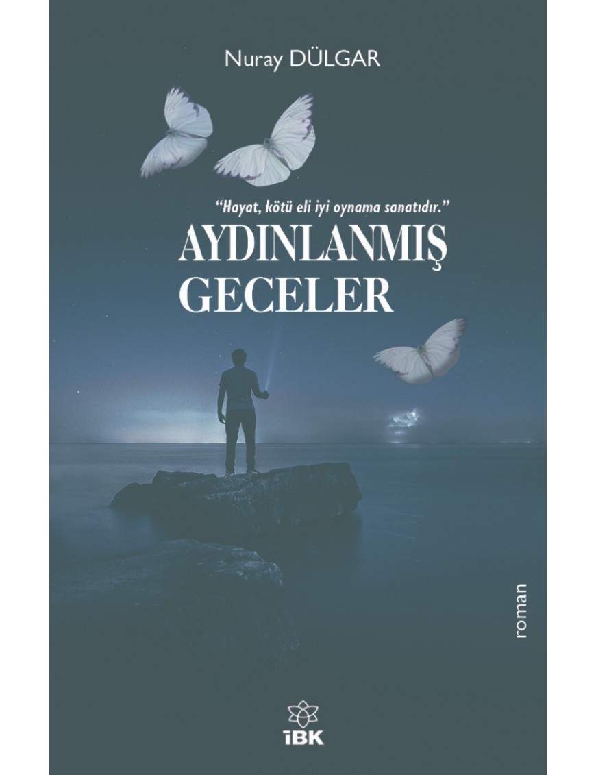 AYDINLANMIŞ GECELER AYDINLANMIŞ GECELER