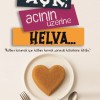 AŞK; ACININ ÜZERİNE HELVA