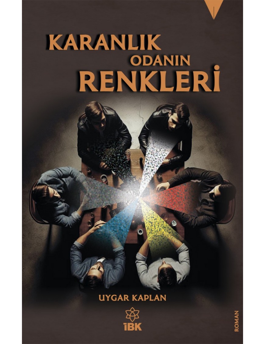 KARANLIK ODANIN RENKLERİ