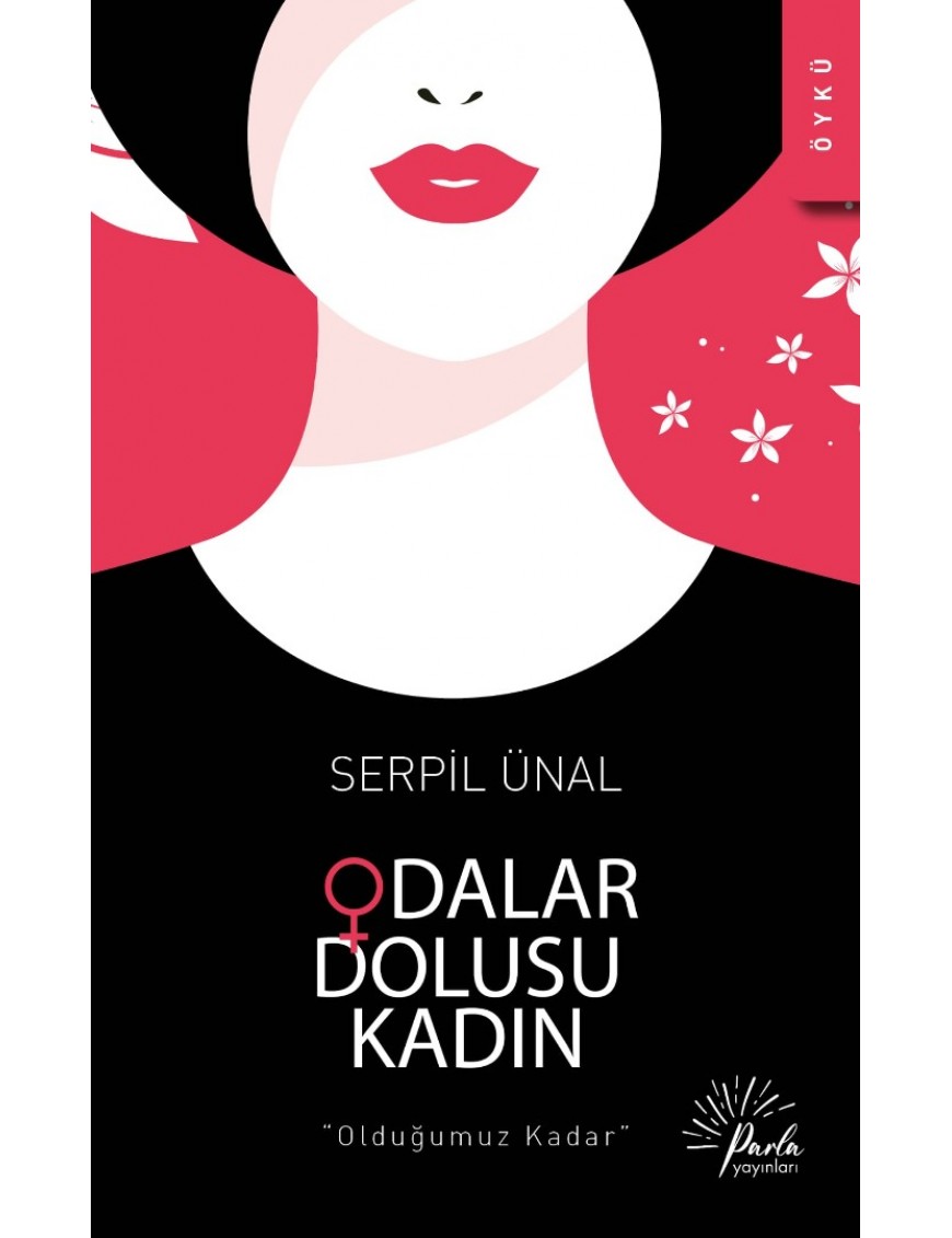 ODALAR DOLUSU KADIN - İmzalı-