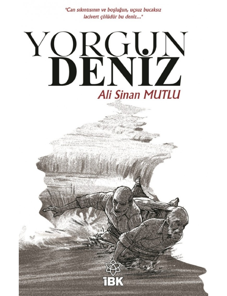 YORGUN DENİZ