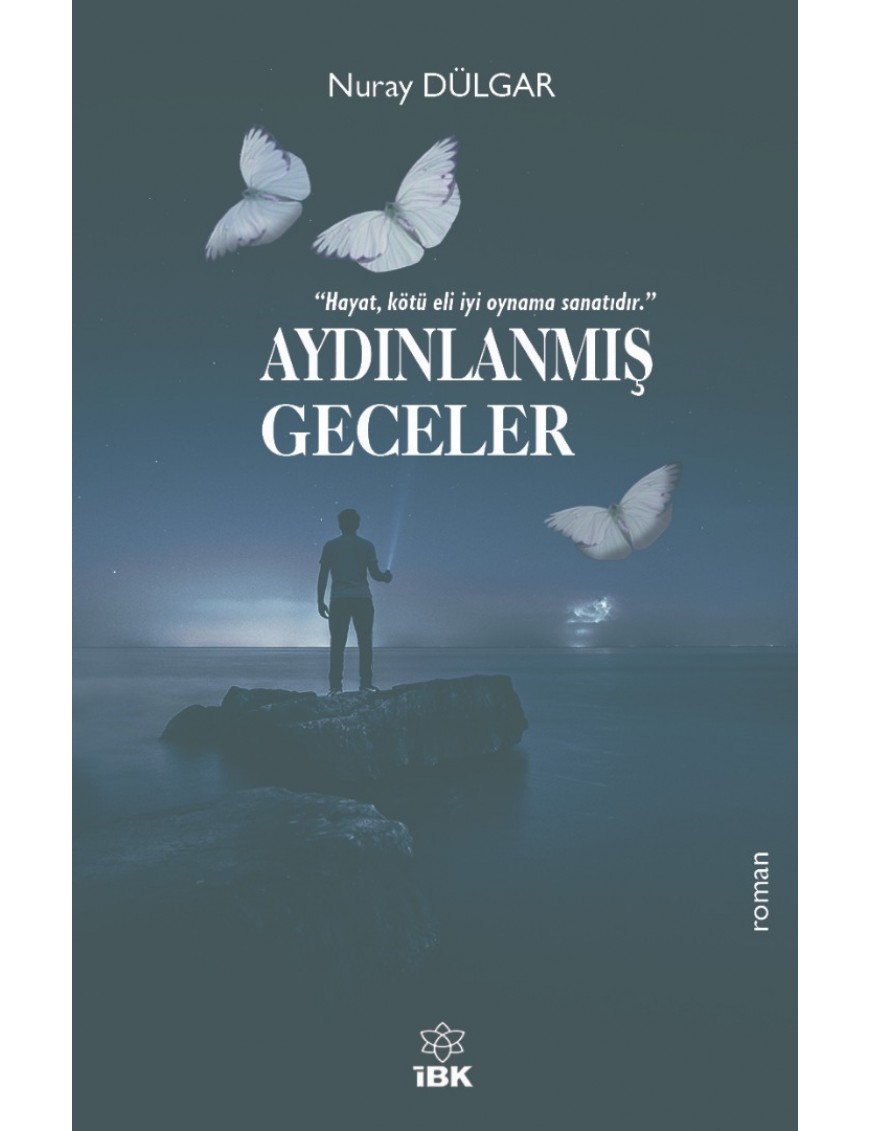 AYDINLANMIŞ GECELER